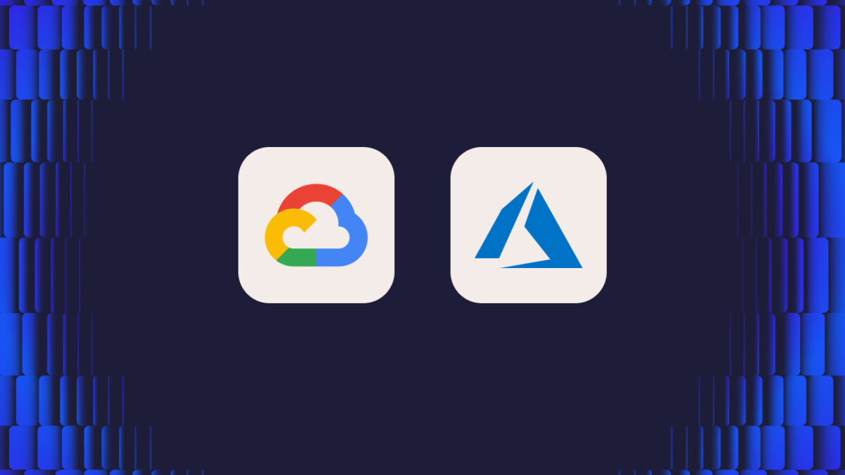 Azure and Google Cloud